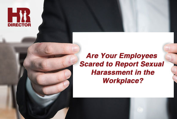 employees are often to scared to report any kind of sexual harassment employees are often to scared to report any kind of sexual harassment